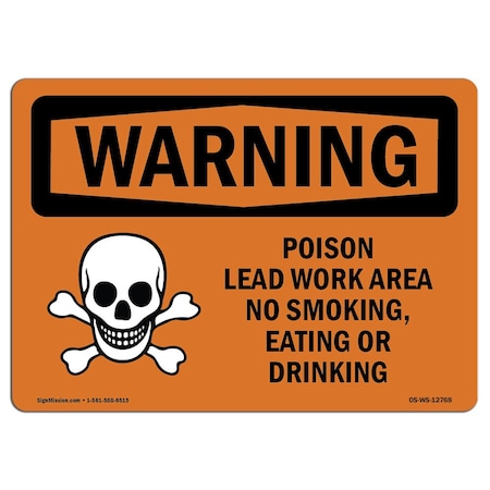 OSHA WARNING Sign, Poison Lead Work Area No Smoking Eating, 24in X 18in Decal